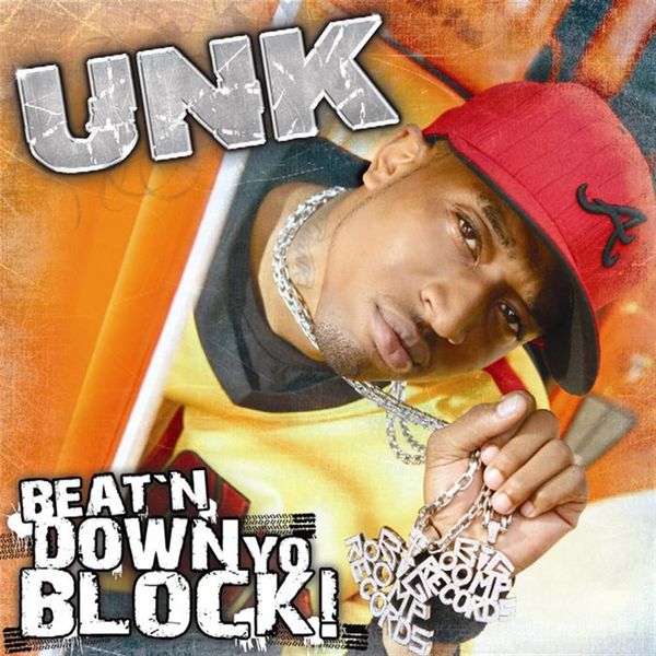 Unk|Beat'n Down Yo Block