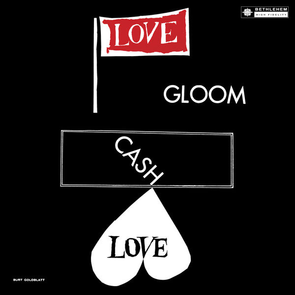 Herbie Nichols - Love, Gloom, Cash, Love (Original Recording Remastered 2013) Herbie Nichols - Love, Gloom, Cash, Love (Original Recording Remastered 2013)
