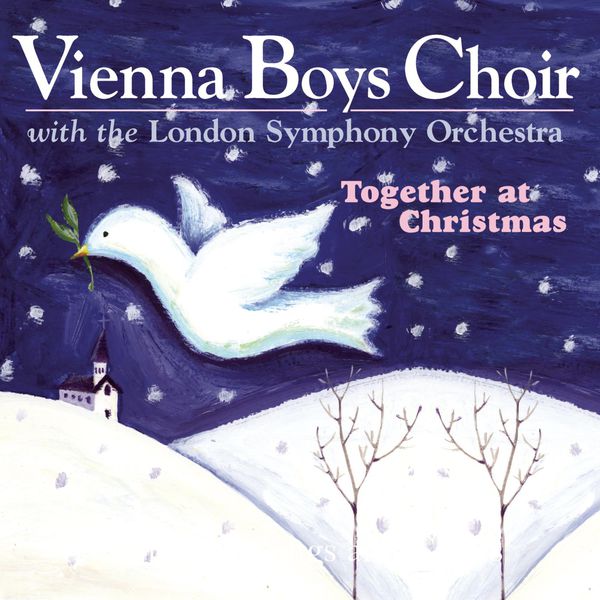 The Vienna Boys Choir with The London Symphony Orchestra - Together At Christmas The Vienna Boys Choir with The London Symphony Orchestra - Together At Christmas