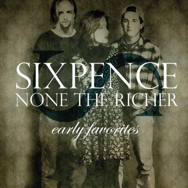 Sixpence None The Richer - Early Favorites Sixpence None The Richer - Early Favorites