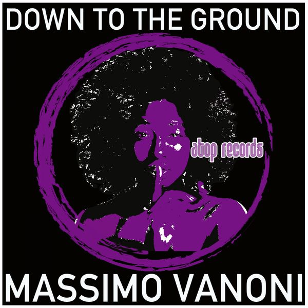 Massimo Vanoni - Down to the Ground Massimo Vanoni - Down to the Ground