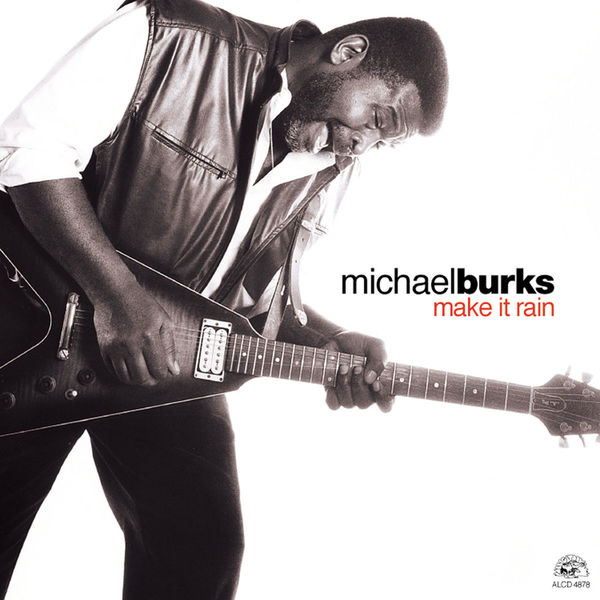 Michael Burks|Make It Rain (Michael Burks) Michael Burks|Make It Rain (Michael Burks)