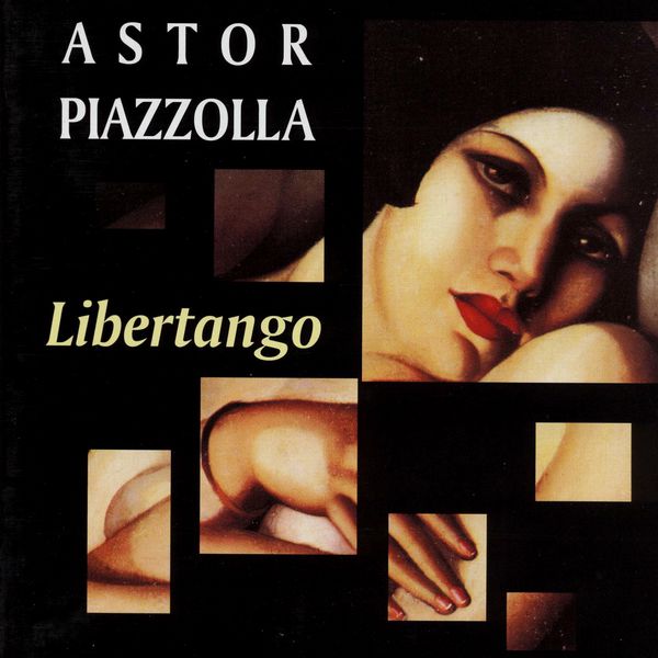 Astor Piazzolla - Libertango Astor Piazzolla - Libertango
