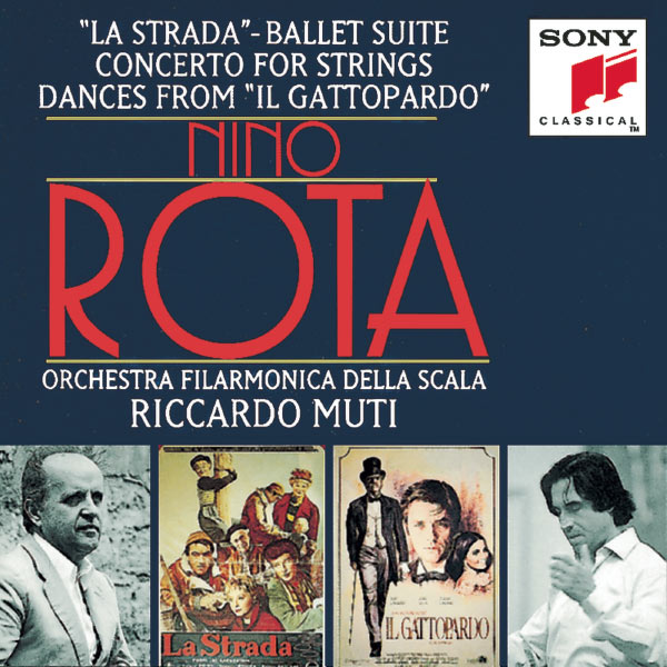 Riccardo Muti, Orchestra Filarmonica della Scala, Giuseppe Bodanza, Stefano Pagliani|Rota:  "La Strada"; Concerto per Archi; "Il Gattopardo"