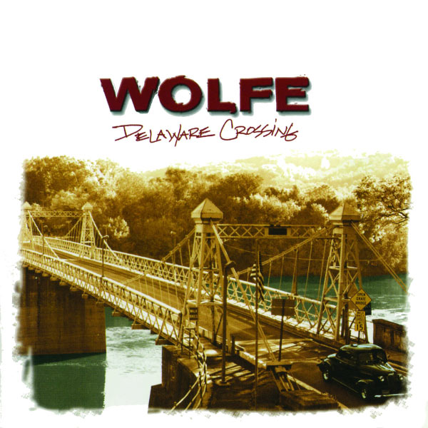 Wolfe|Delaware Crossing Wolfe|Delaware Crossing