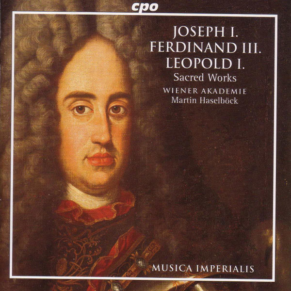 Linda Perillo|Joseph I / Ferdinand Iii / Leopold I: Sacred Works Linda Perillo|Joseph I / Ferdinand Iii / Leopold I: Sacred Works
