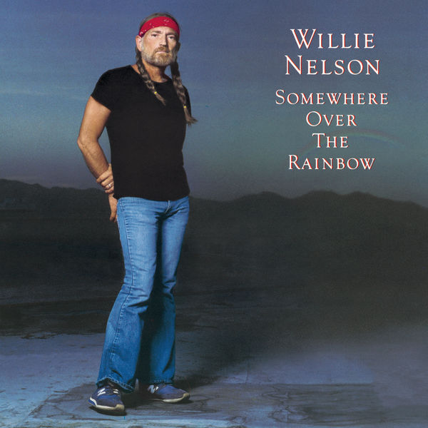 Willie Nelson|Somewhere Over The Rainbow