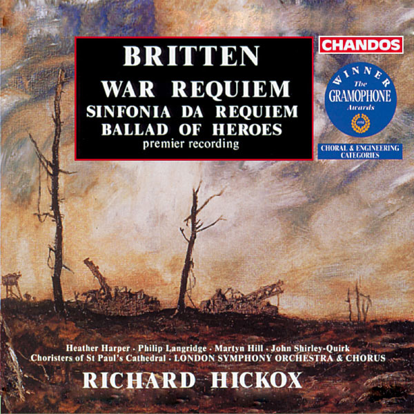 Richard Hickox - War Requiem - Sinfonia da Requiem - Ballad of Heroes Richard Hickox - War Requiem - Sinfonia da Requiem - Ballad of Heroes