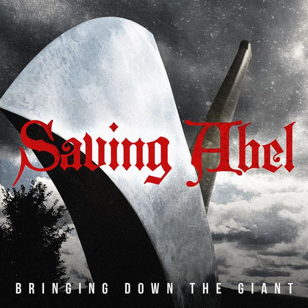 SAVING ABEL|Bringing Down The Giant (Radio Edit)