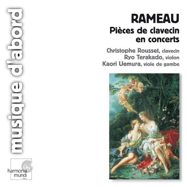 Christophe Rousset - Rameau: Pieces de clavecin en concerts Christophe Rousset - Rameau: Pieces de clavecin en concerts