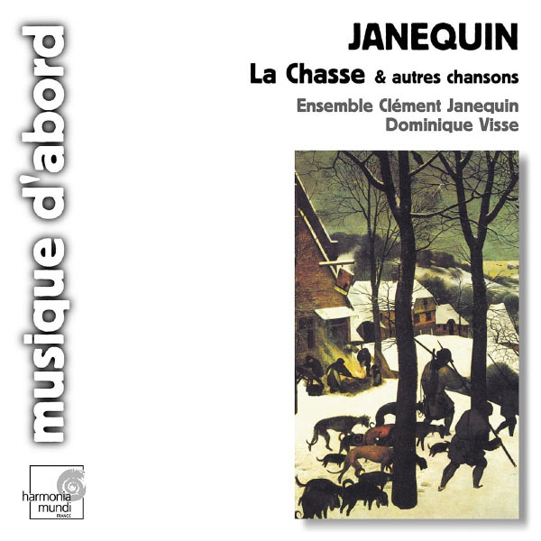 Dominique Visse|Janequin: La Chasse Dominique Visse|Janequin: La Chasse