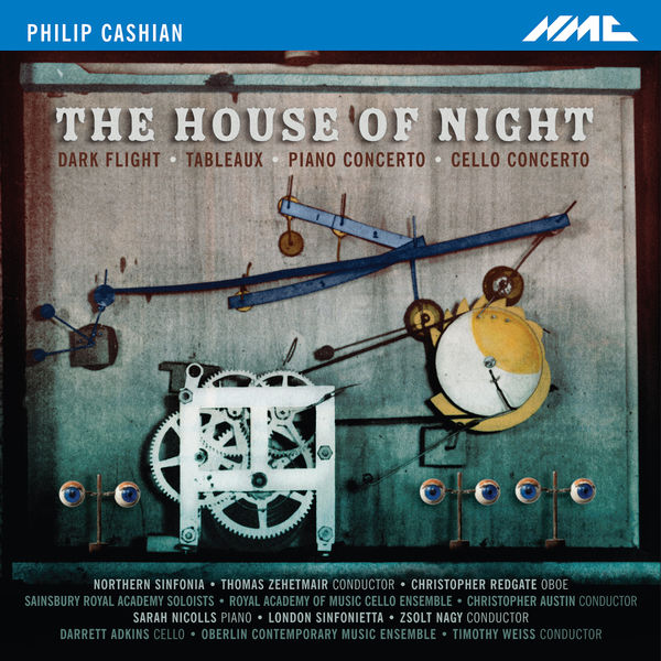 Northern Sinfonia - Philip Cashian: The House of Night Northern Sinfonia - Philip Cashian: The House of Night