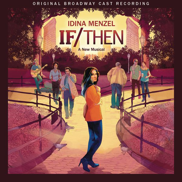 Original Broadway Cast of If/Then: A New Musical|If/Then: A New Musical (Original Broadway Cast Recording) Original Broadway Cast of If/Then: A New Musical|If/Then: A New Musical (Original Broadway Cast Recording)