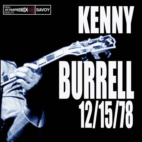 Kenny Burrell - 12/15/78 Kenny Burrell - 12/15/78