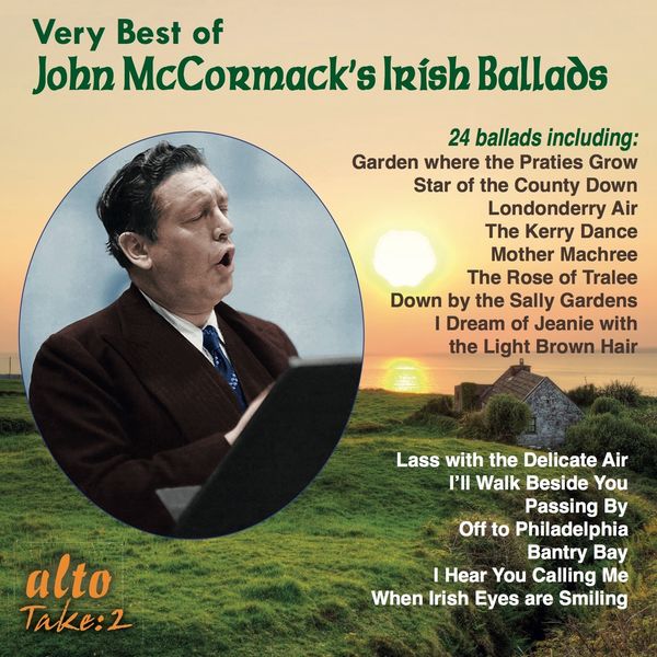 John Mccormack - The Very Best of John McCormack's Irish & Other Ballads John Mccormack - The Very Best of John McCormack's Irish & Other Ballads