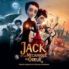 Jack Et La Mécanique Du Coeur ((Bande Originale Du Film par