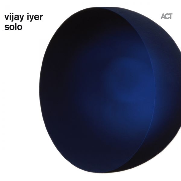 Vijay Iyer|Solo Vijay Iyer|Solo
