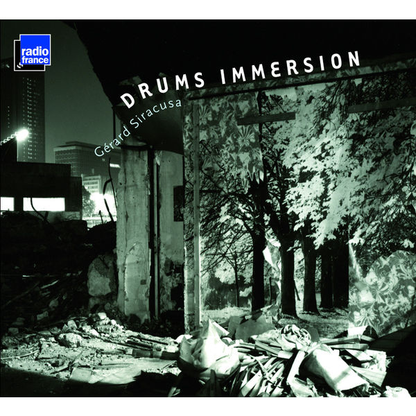 Gérard Siracusa - Drums Immersion Gérard Siracusa - Drums Immersion