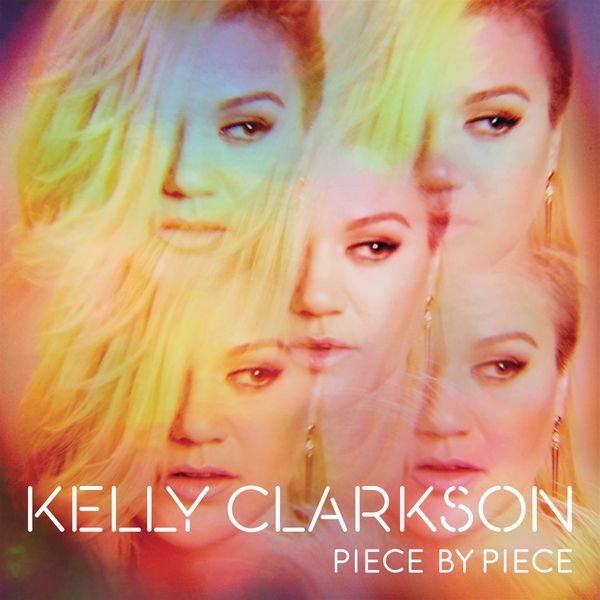 Kelly Clarkson|Piece By Piece (Deluxe Version)