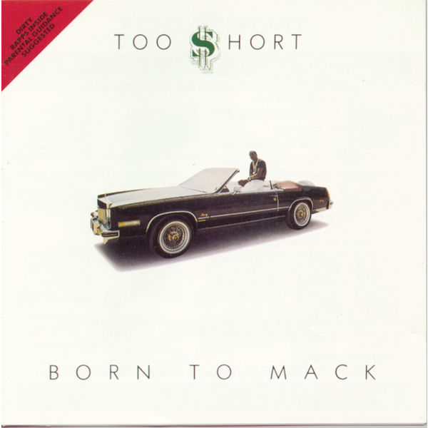 Too $hort - Born To Mack Too $hort - Born To Mack