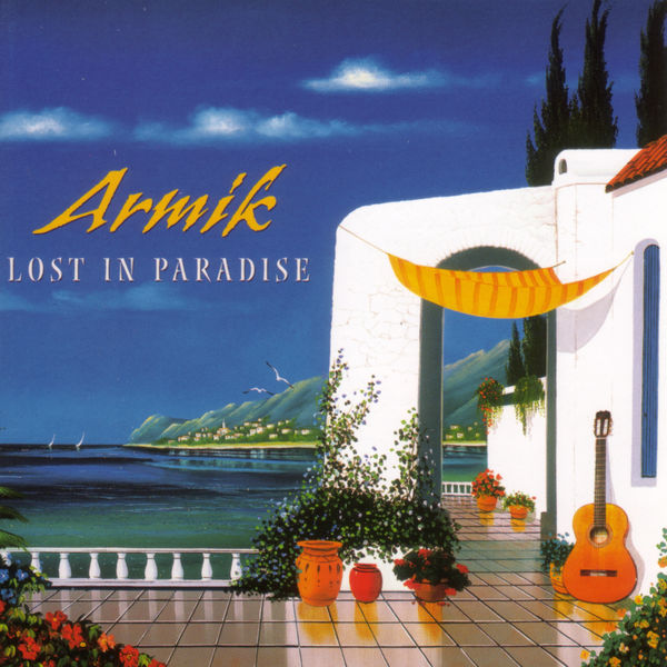 Armik|Lost in Paradise Armik|Lost in Paradise
