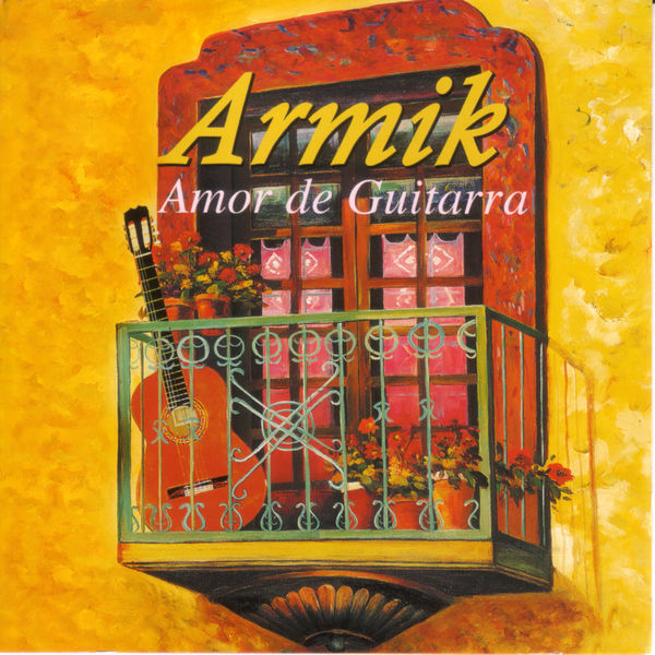 Armik|Amor De Guitarra Armik|Amor De Guitarra