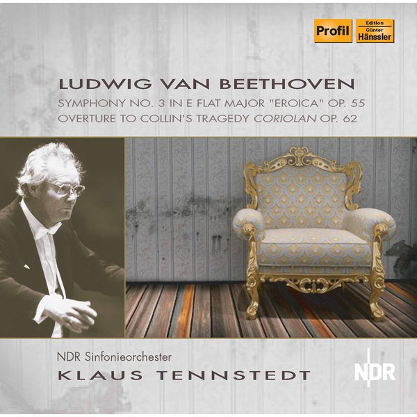 NDR Sinfonieorchester|Beethoven: Symphony No. 3 in E-Flat Major, Op. 55 "Eroica" & Coriolan Overture, Op. 62