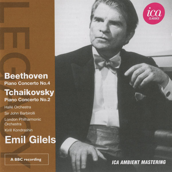 Emil Gilels - Beethoven: Piano Concerto No. 4 - Tchaikovsky: Piano Concerto No. 2 Emil Gilels - Beethoven: Piano Concerto No. 4 - Tchaikovsky: Piano Concerto No. 2
