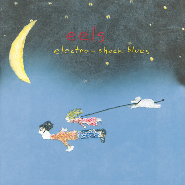 Eels|Electro-Shock Blues Eels|Electro-Shock Blues