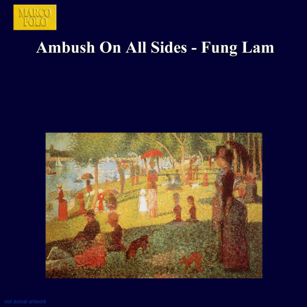 Fung Lam - Ambush On All Sides - Fung Lam Fung Lam - Ambush On All Sides - Fung Lam
