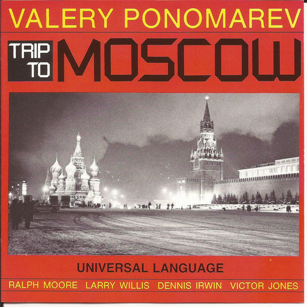 Valery Ponomarev - Trip to Moscow Valery Ponomarev - Trip to Moscow