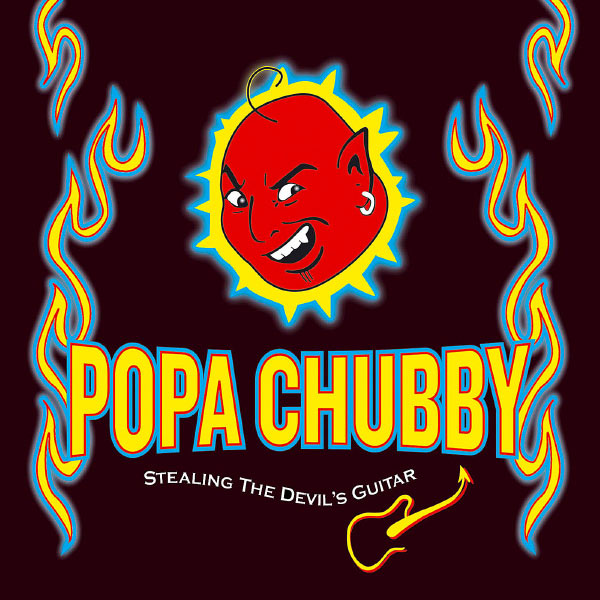 Popa Chubby|Stealing the devil's guitar (Popa Chubby)