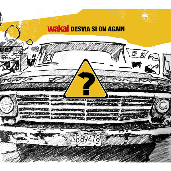 Wakal|Desvia si on again