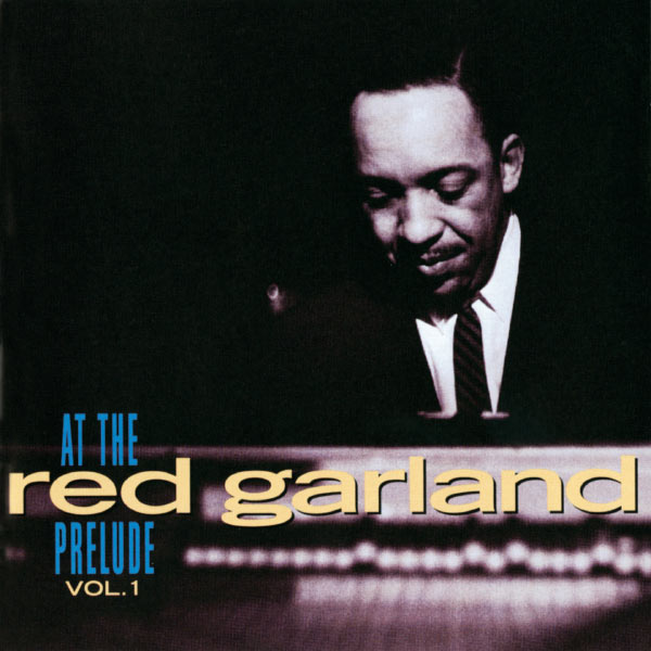 Red Garland|At The Prelude, Vol. 1