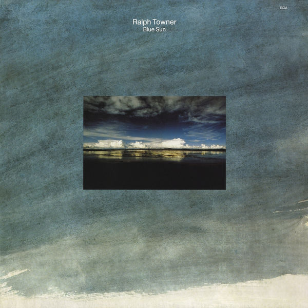 Ralph Towner - Blue Sun Ralph Towner - Blue Sun