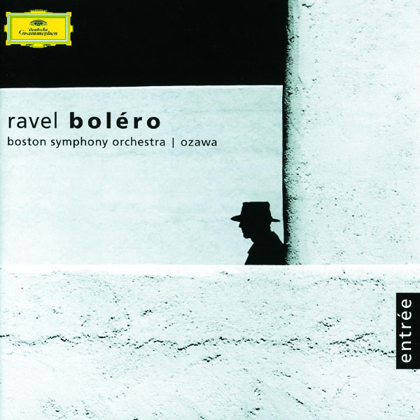 Boston Symphony Orchestra|Ravel: Boléro Boston Symphony Orchestra|Ravel: Boléro