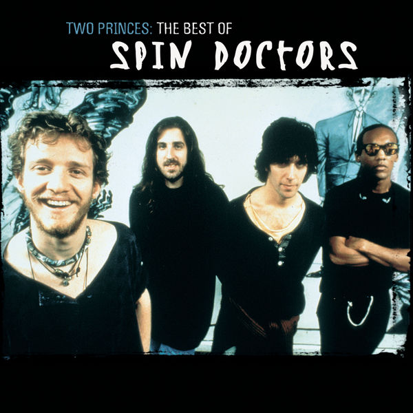 Album Two Princes The Best Of de Spin Doctors Qobuz téléchargez