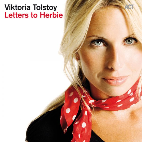 Viktoria Tolstoy|Letters to Herbie Viktoria Tolstoy|Letters to Herbie