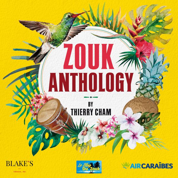 Various Artists|Zouk Anthology by Thierry Cham