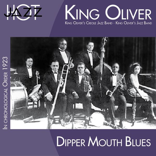 King Oliver - Dipper Mouth Blues (In Chronological Order 1923) King Oliver - Dipper Mouth Blues (In Chronological Order 1923)