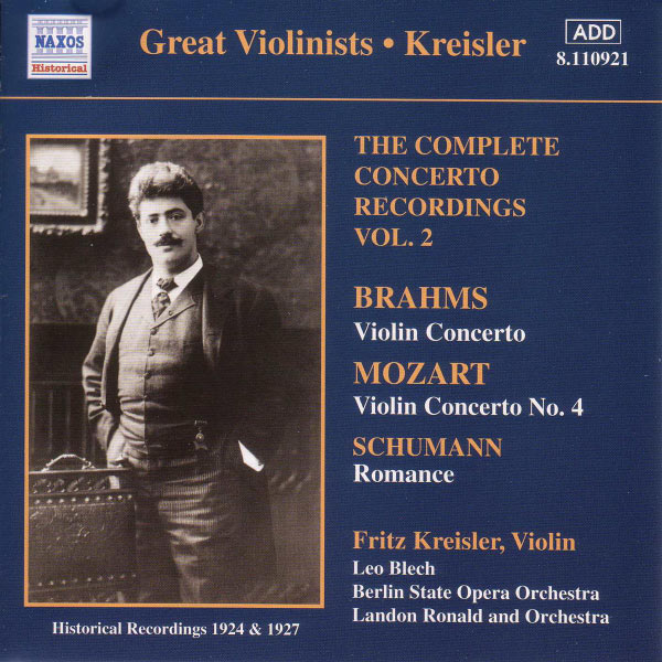 Fritz Kreisler - MOZART / BRAHMS: Violin Concertos, Vol. 2 (Kreisler) (1924, 1927) Fritz Kreisler - MOZART / BRAHMS: Violin Concertos, Vol. 2 (Kreisler) (1924, 1927)