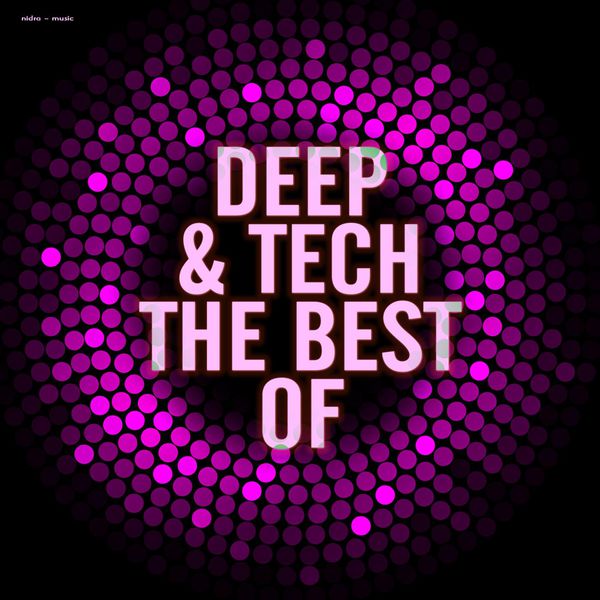 Various Artists - Deep & Tech the Best Of Various Artists - Deep & Tech the Best Of