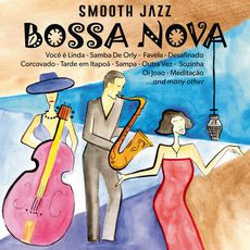 Smooth Jazz Bossa Nova, Various Artists - Qobuz
