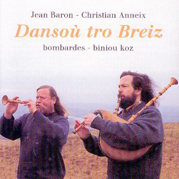 Jean Baron - Dansou tro Breiz (Breton Music - Celtic Music from Brittany - Keltia musique- Bretagne) Jean Baron - Dansou tro Breiz (Breton Music - Celtic Music from Brittany - Keltia musique- Bretagne)