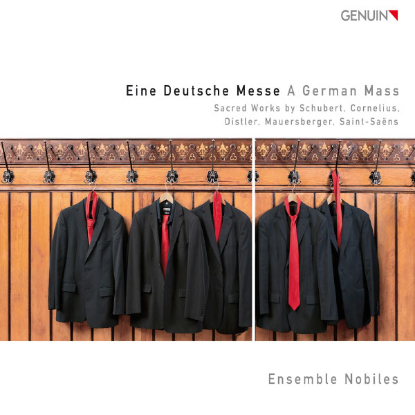 Ensemble Nobiles - Eine Deutsche Messe: Sacred Works by Schubert, Cornelius, Distler, Mauersberger, Saint-Saens Ensemble Nobiles - Eine Deutsche Messe: Sacred Works by Schubert, Cornelius, Distler, Mauersberger, Saint-Saens