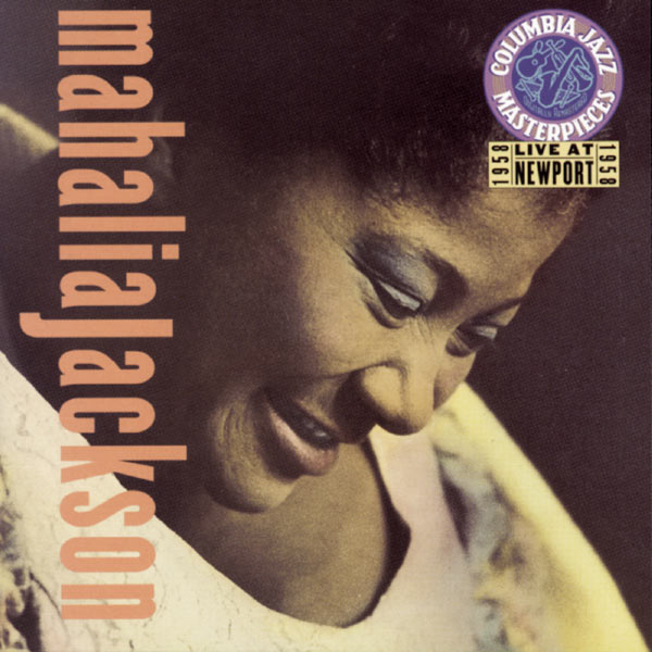 Mahalia Jackson - Live At Newport 1958 Mahalia Jackson - Live At Newport 1958