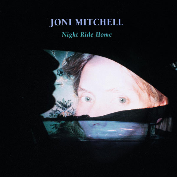 Night Ride Home, Joni Mitchell Qobuz
