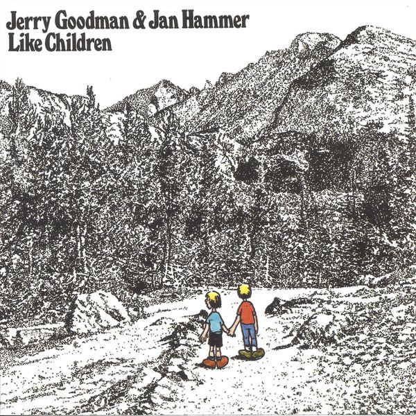 Jerry Goodman & Jan Hammer|Like Children