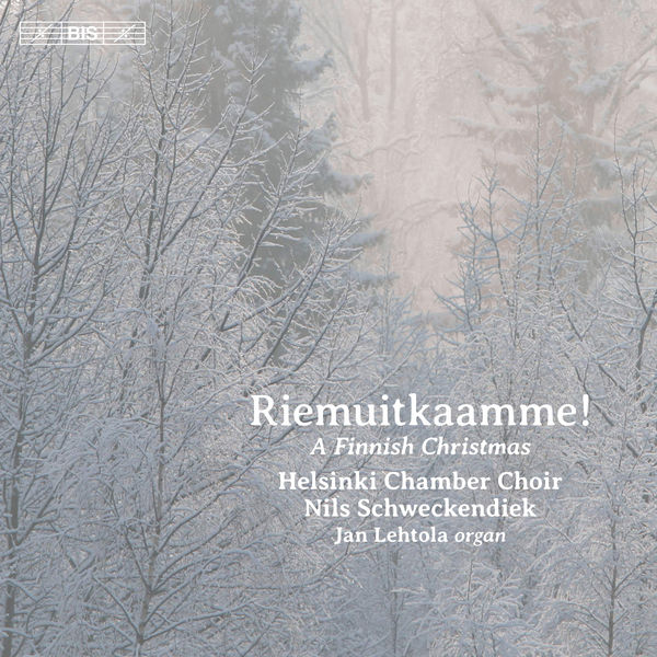 Helsinki Chamber Choir - Riemuitkaamme!: A Finnish Christmas Helsinki Chamber Choir - Riemuitkaamme!: A Finnish Christmas