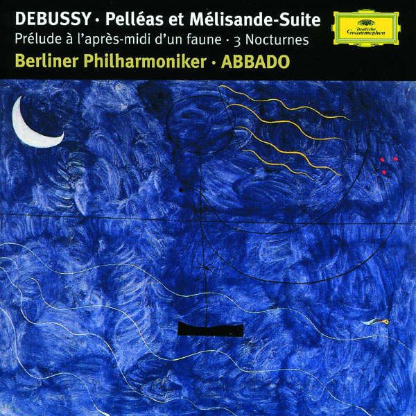 Claudio Abbado|Debussy: Prélude à l'après-midi d'un faune, 3 Nocturnes